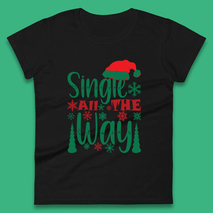 single all the way christmas womens t shirt