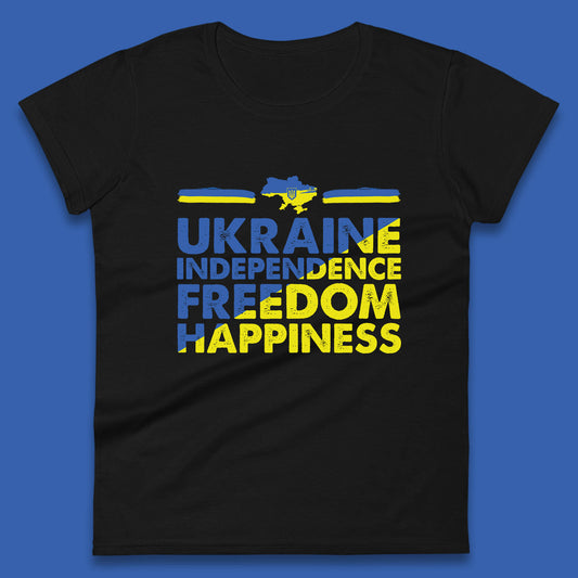 Ukraine Independence Freedom Happiness Proud Ukrainian Patriotic 24 August Independence Day Womens Tee Top