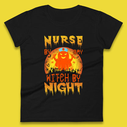 Nurse By Day Witch By Night Halloween Nurse Witch Ghost Costume Womens Tee Top