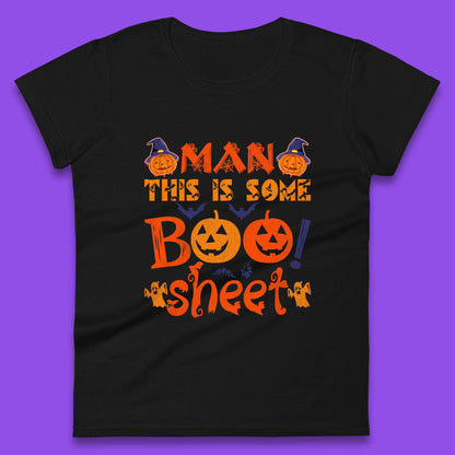Man This Is Some Boo Sheet Funny Ghost Halloween Costume Womens Tee Top