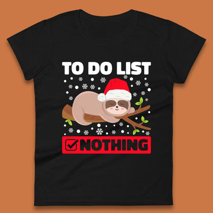 Lazy Sloth To Do List Christmas Womens T-Shirt