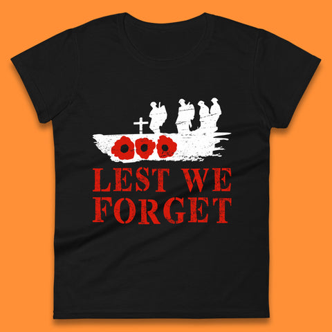 Lest We Forget Poppy Flower British Armed Force Remembrance Day Always Remember Our Heroes Womens Tee Top