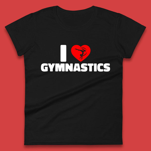 I Love Gymnastics Floor Exercises Sports Heart Gymnast Gymnastics Lover Womens Tee Top