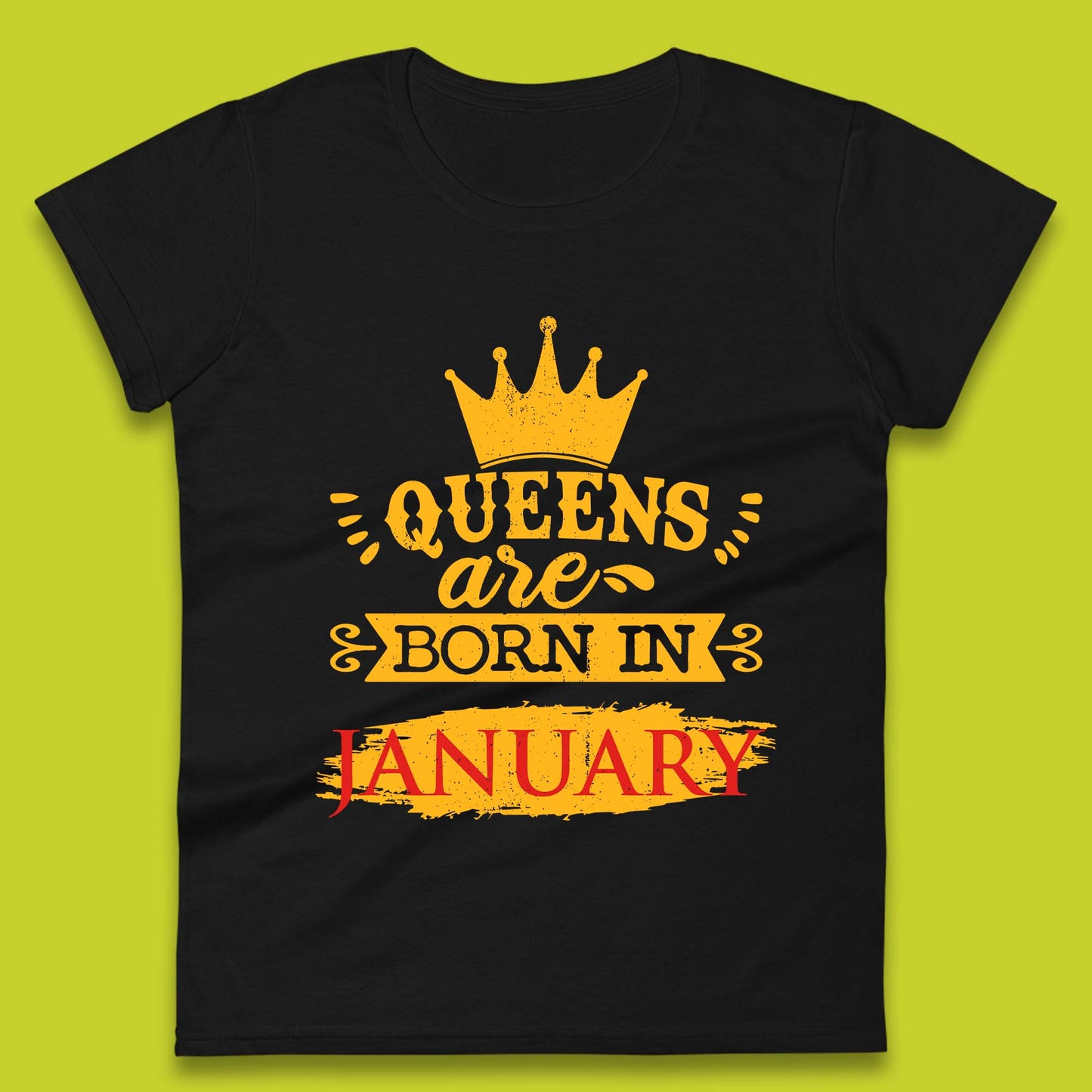 Queens Are Born In January Womens T-Shirt
