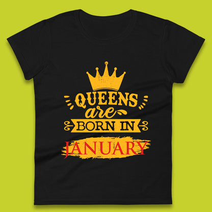Queens Are Born In January Womens T-Shirt