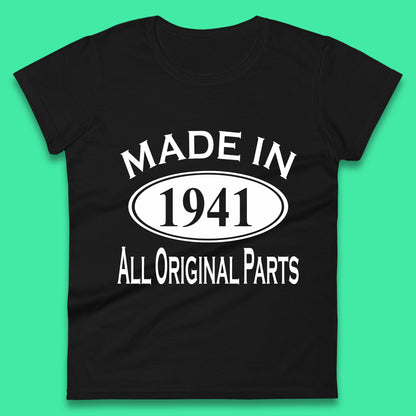 Made In 1941 All Original Parts Vintage Retro 82nd Birthday Funny 82 Years Old Birthday Gift Womens Tee Top