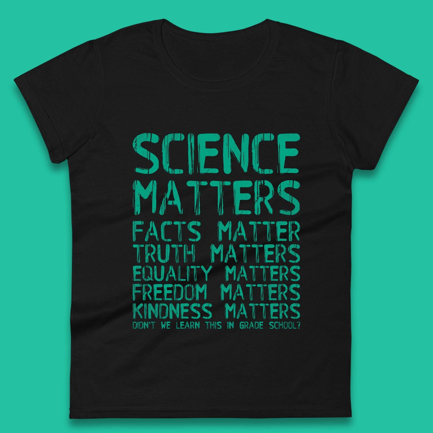 Science Matters Womens T-Shirt