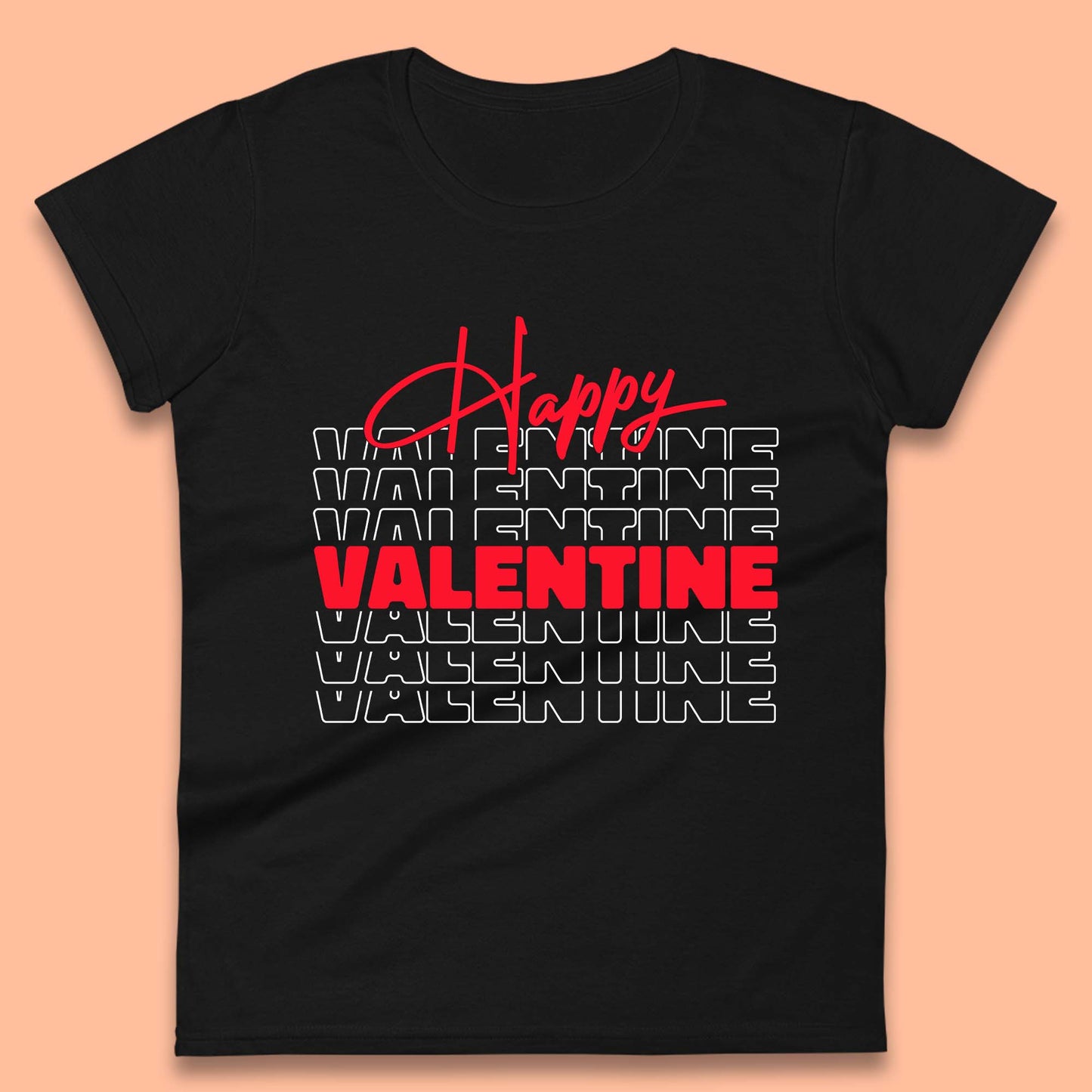Happy Valentine Day Womens T-Shirt