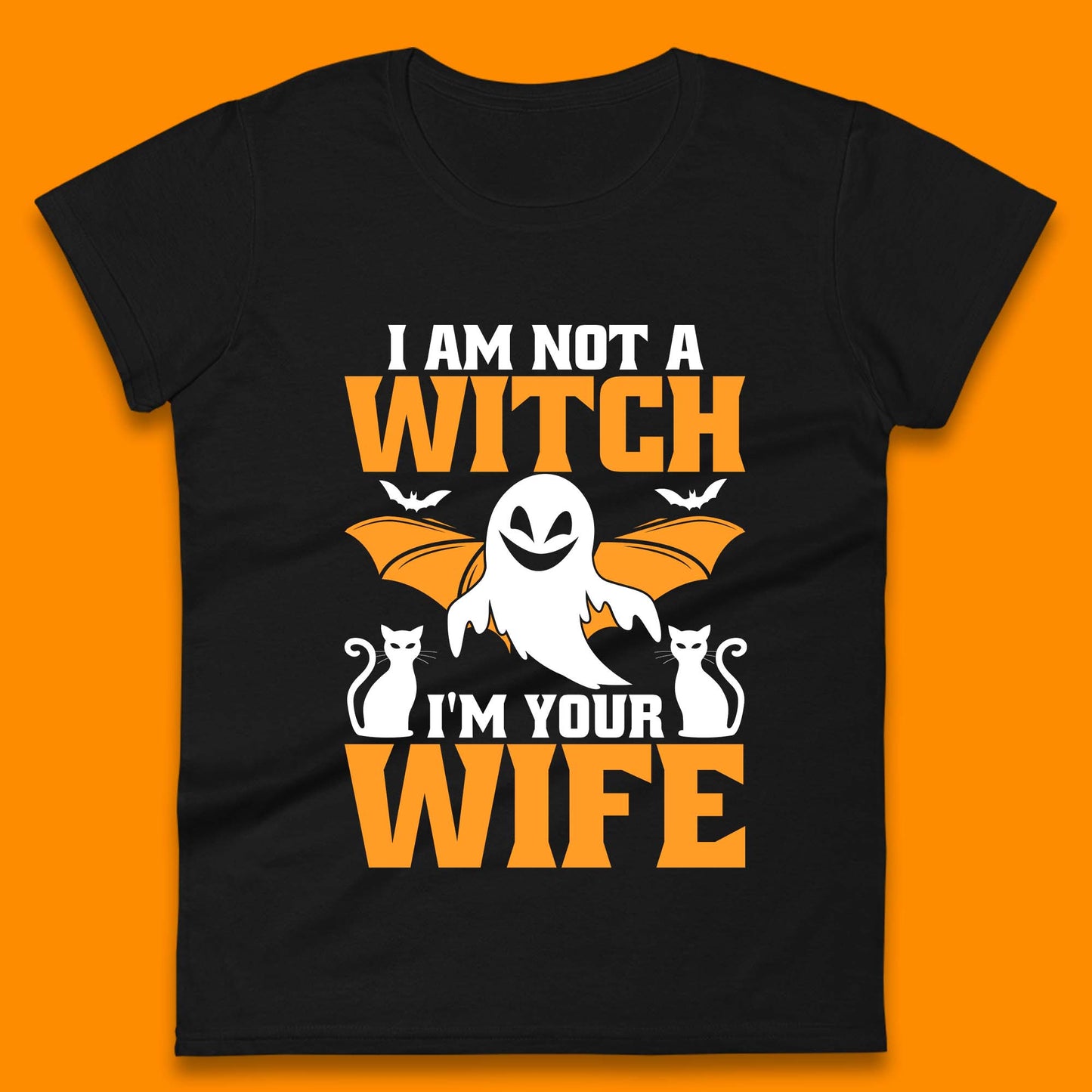 I'm Not A Witch I'm Your Wife Funny Halloween Witch Ghost Womens Tee Top