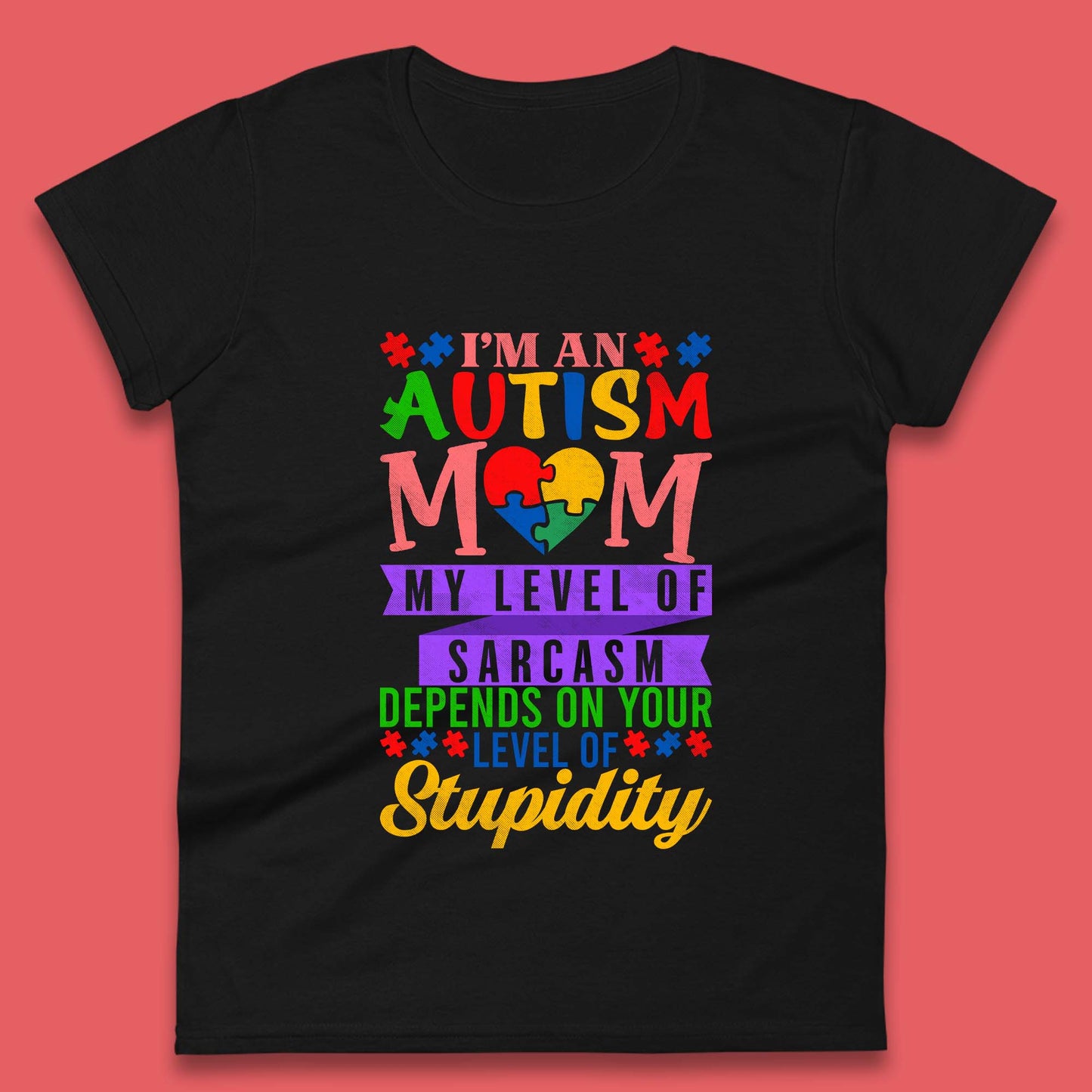 Autism Mom Humor Womens T-Shirt