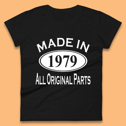Made In 1979 All Original Parts Vintage Retro 44th Birthday Funny 44 Years Old Birthday Gift Womens Tee Top