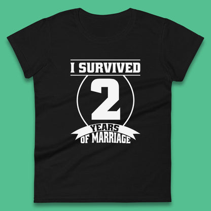 I Survived 2 Years Of Marriage Couples Celebrating 2nd Wedding Anniversary Gift Womens Tee Top