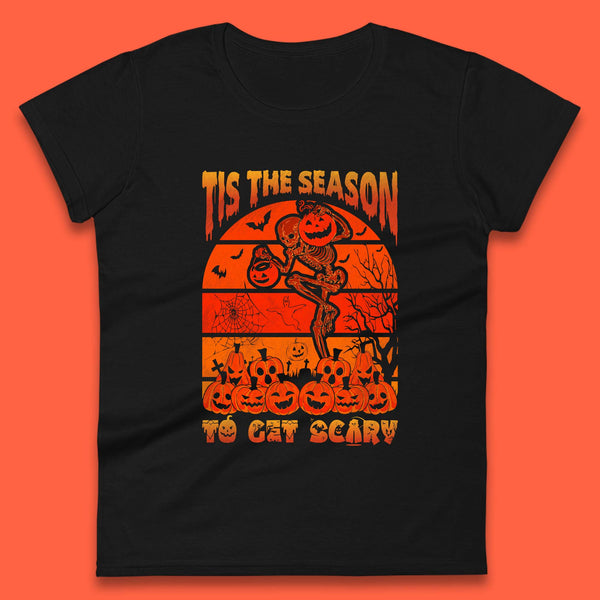 Tis The Season To Get Scary Halloween Skeleton Holding Pumpkin Buckets Spooky Vibes Womens Tee Top