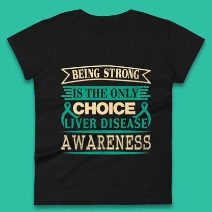 Liver Disease Awareness Womens T-Shirt
