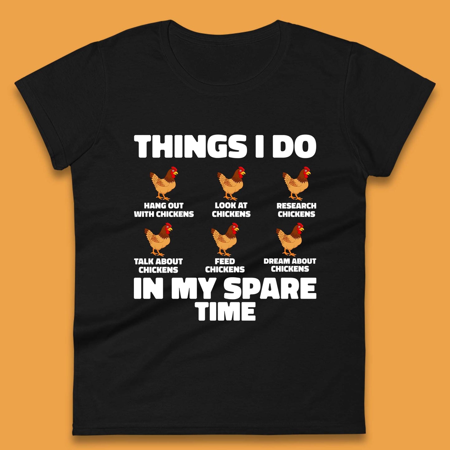 Chickens Things Womens T-Shirt