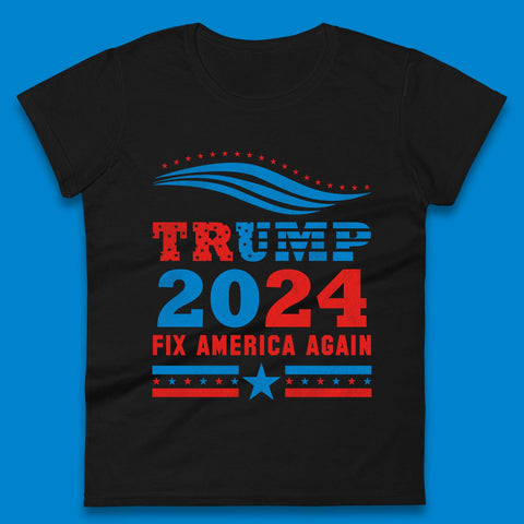 Trump 2024 Fix America Again Womens T-Shirt