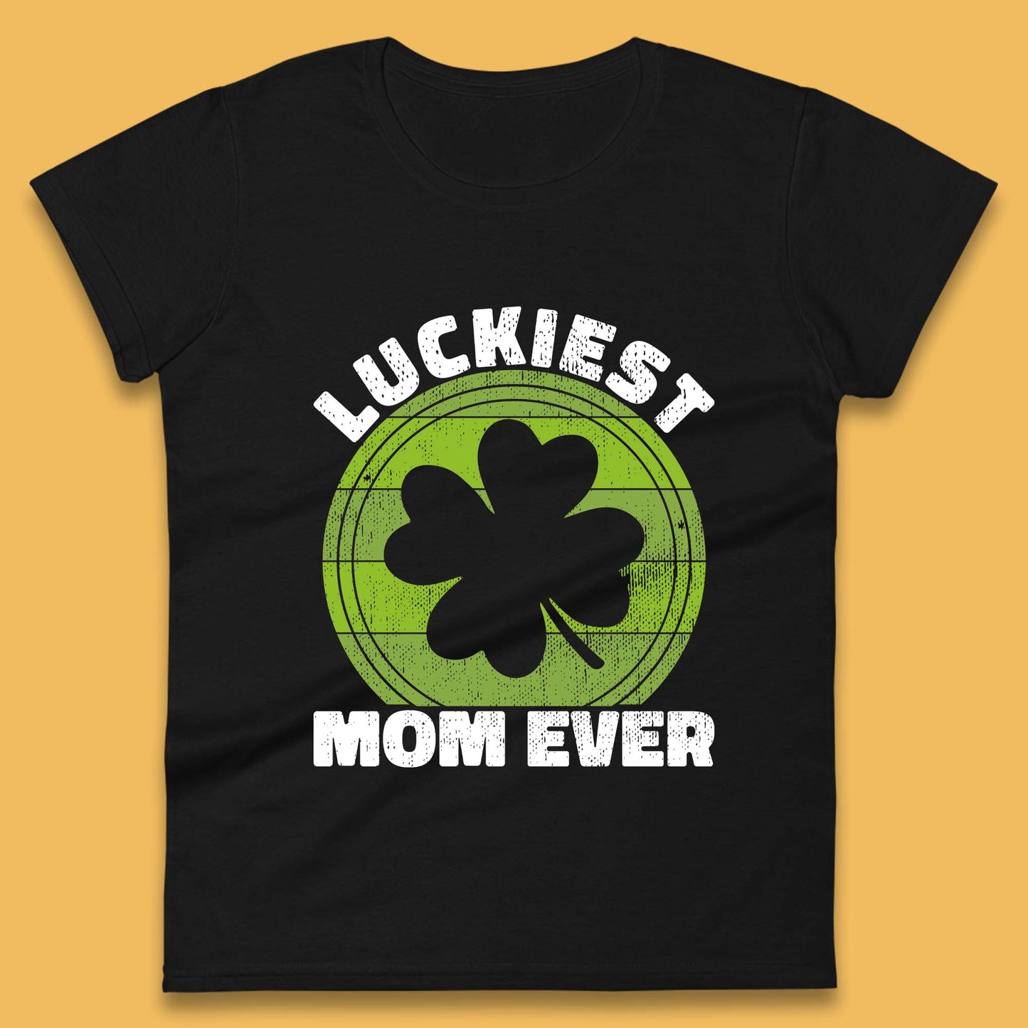 Luckiest Mom Ever Womens T-Shirt