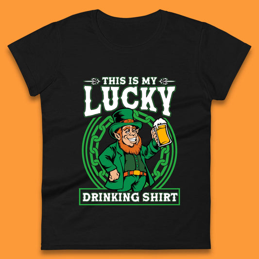 This Is My Lucky Drinking Shirt Irish Womens T-Shirt