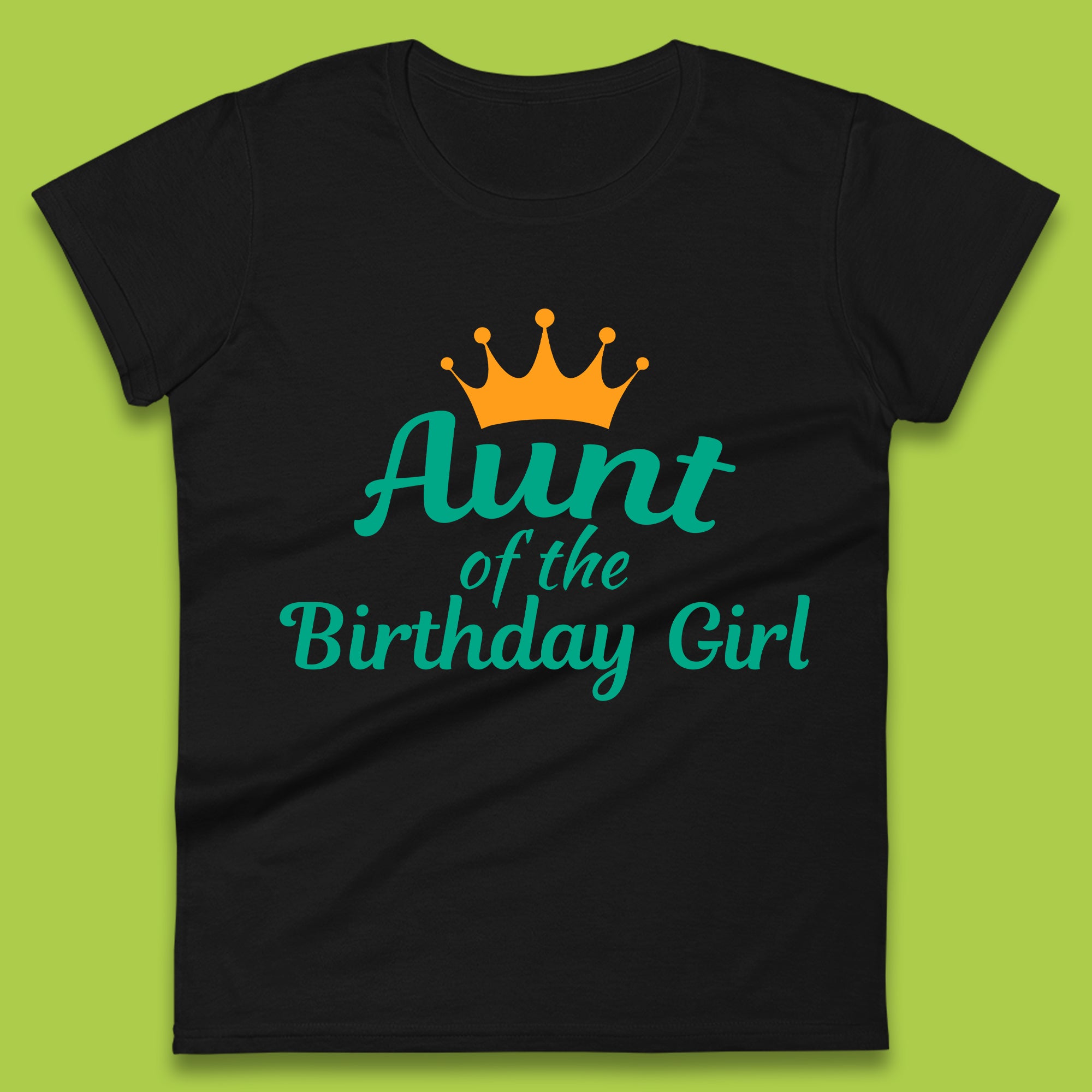 Aunt Of The Birthday Girl Womens T-Shirt