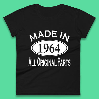 Made In 1964 All Original Parts Vintage Retro 59th Birthday Funny 59 Years Old Birthday Gift Womens Tee Top