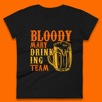 Bloody Marry Drinking Team Womens T-Shirt