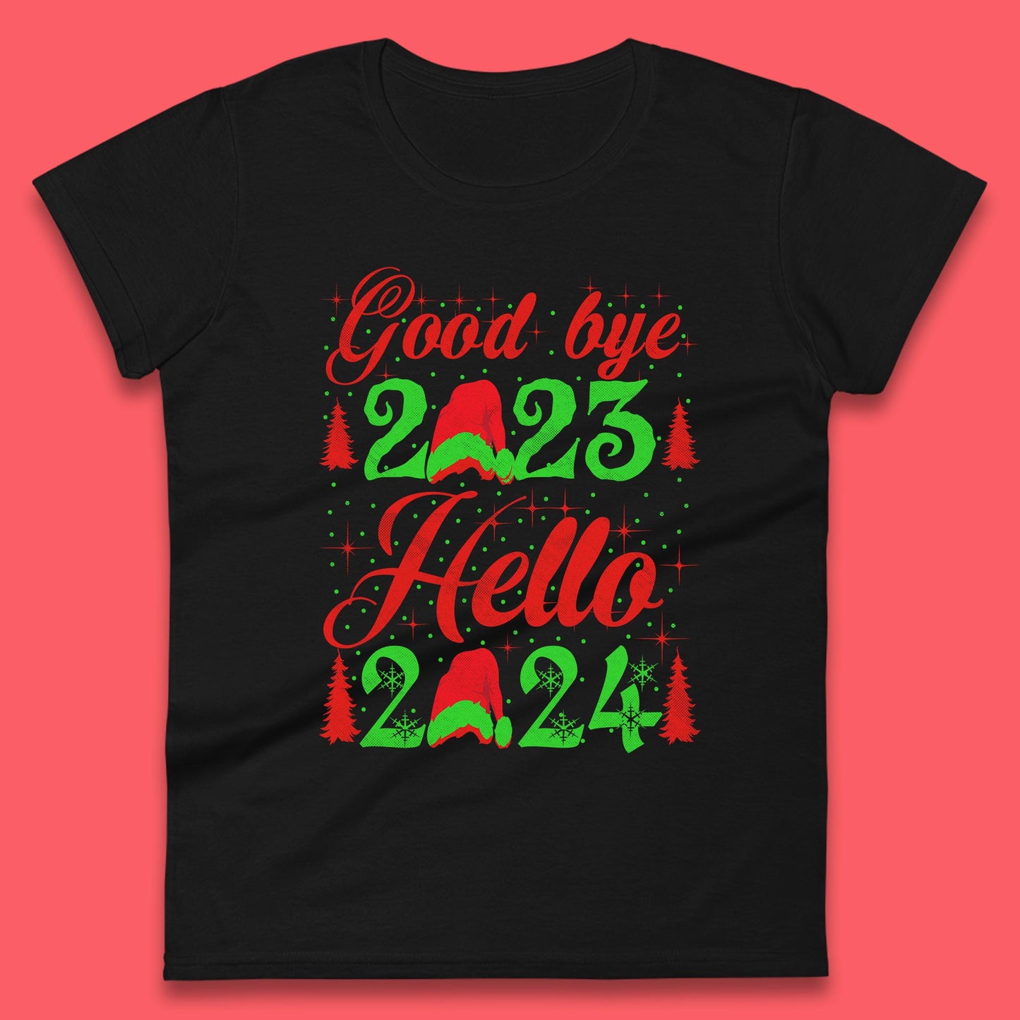 Good Bye 2023 Hello 2024 Merry Christmas Happy New Year Xmas Festive Celebration Womens Tee Top
