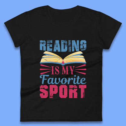 Reading Is My Favorite Sport Womens T-Shirt