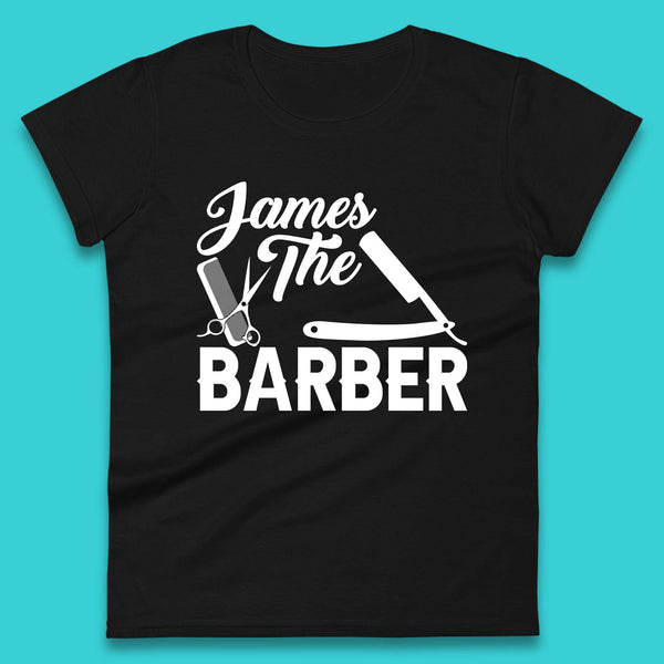 Personalised The Barber Hairdresser Your Name Barbershop Hair Stylist Womens Tee Top