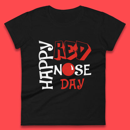 Happy Red Nose Day Womens T-Shirt
