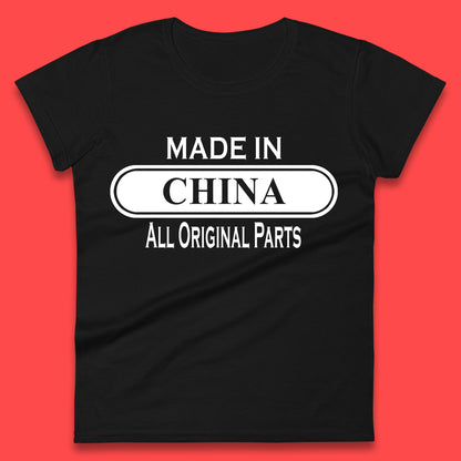 Made In China All Original Parts Vintage Retro Birthday Chinatown City of Westminster, London Gift Womens Tee Top