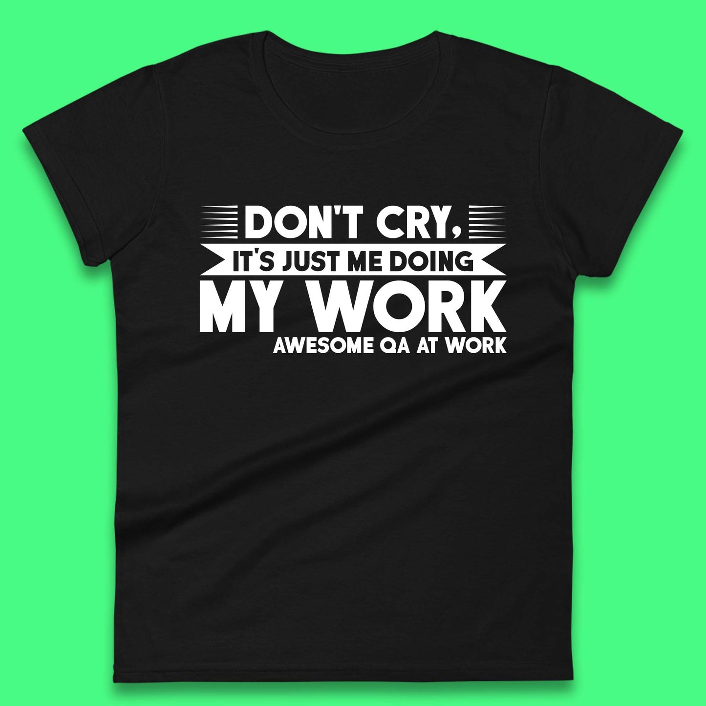Awesome Qa At Work Womens T-Shirt