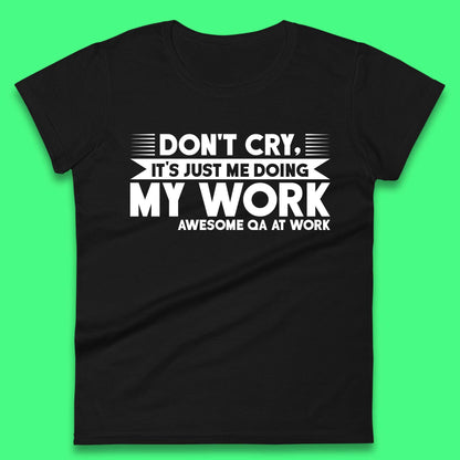 Awesome Qa At Work Womens T-Shirt