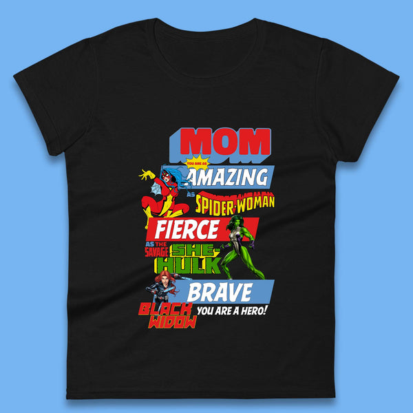 Mom You are a Hero Womens T-Shirt