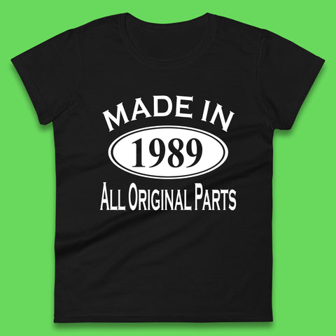 Made In 1989 All Original Parts Vintage Retro 34th Birthday Funny 34 Years Old Birthday Gift Womens Tee Top