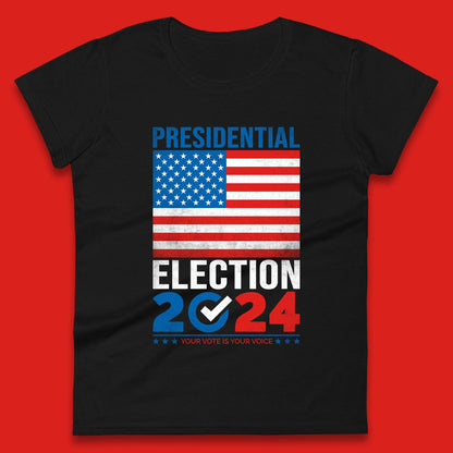 Presidential Election 2024 Your Vote Is Your Voice USA Flag Womens Tee Top