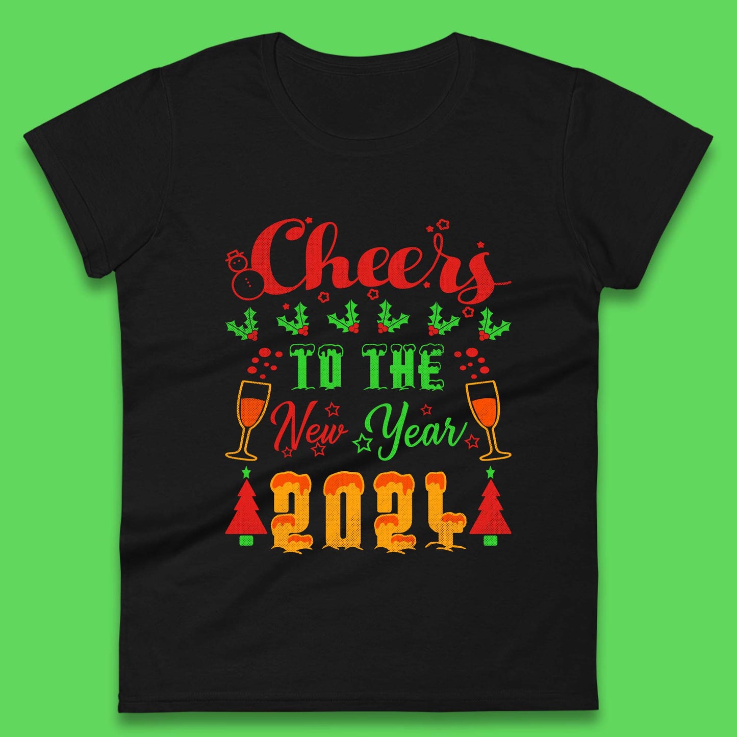 Cheers To The New Year 2024 Womens T-Shirt