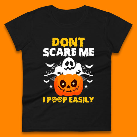 Don't Scare Me I Poop Easily Ghost Halloween Funny Meme Costume Womens Tee Top