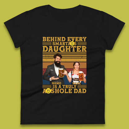 Personalised Truely Asshole Dad Womens T-Shirt