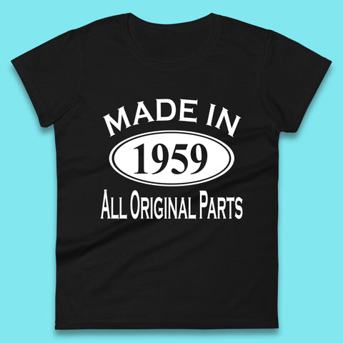 Made In 1959 All Original Parts Vintage Retro 64th Birthday Funny 64 Years Old Birthday Gift Womens Tee Top