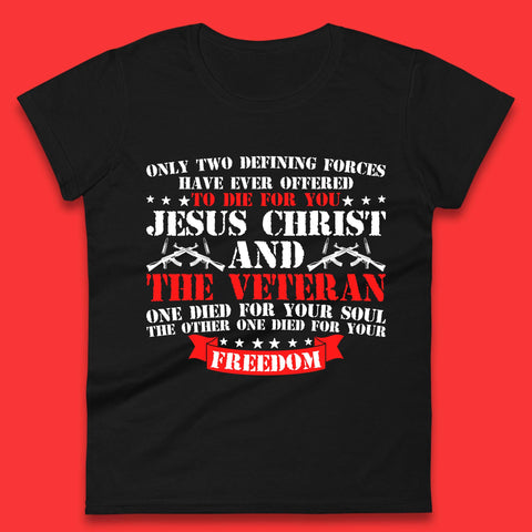 Jesus Christ And The Veteran Womens T-Shirt