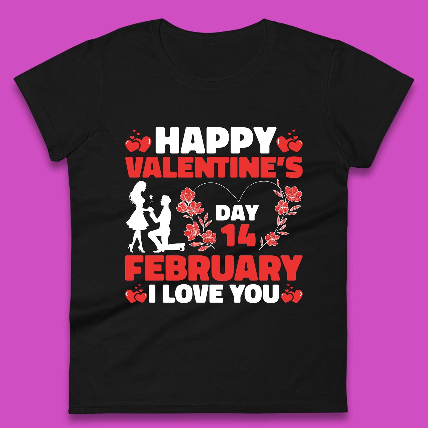 14 February I Love You Womens T Shirt