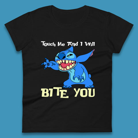 Touch Me And I Will Bite You Disney Stitch Angry Lilo & Stitch Cartoon Character Ohana Stitch Lover Womens Tee Top