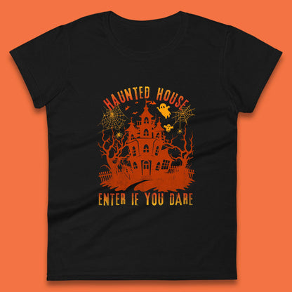 Haunted House Enter If You Dare Scary Halloween Nightmare House Spooky Season Halloween Party Womens Tee Top