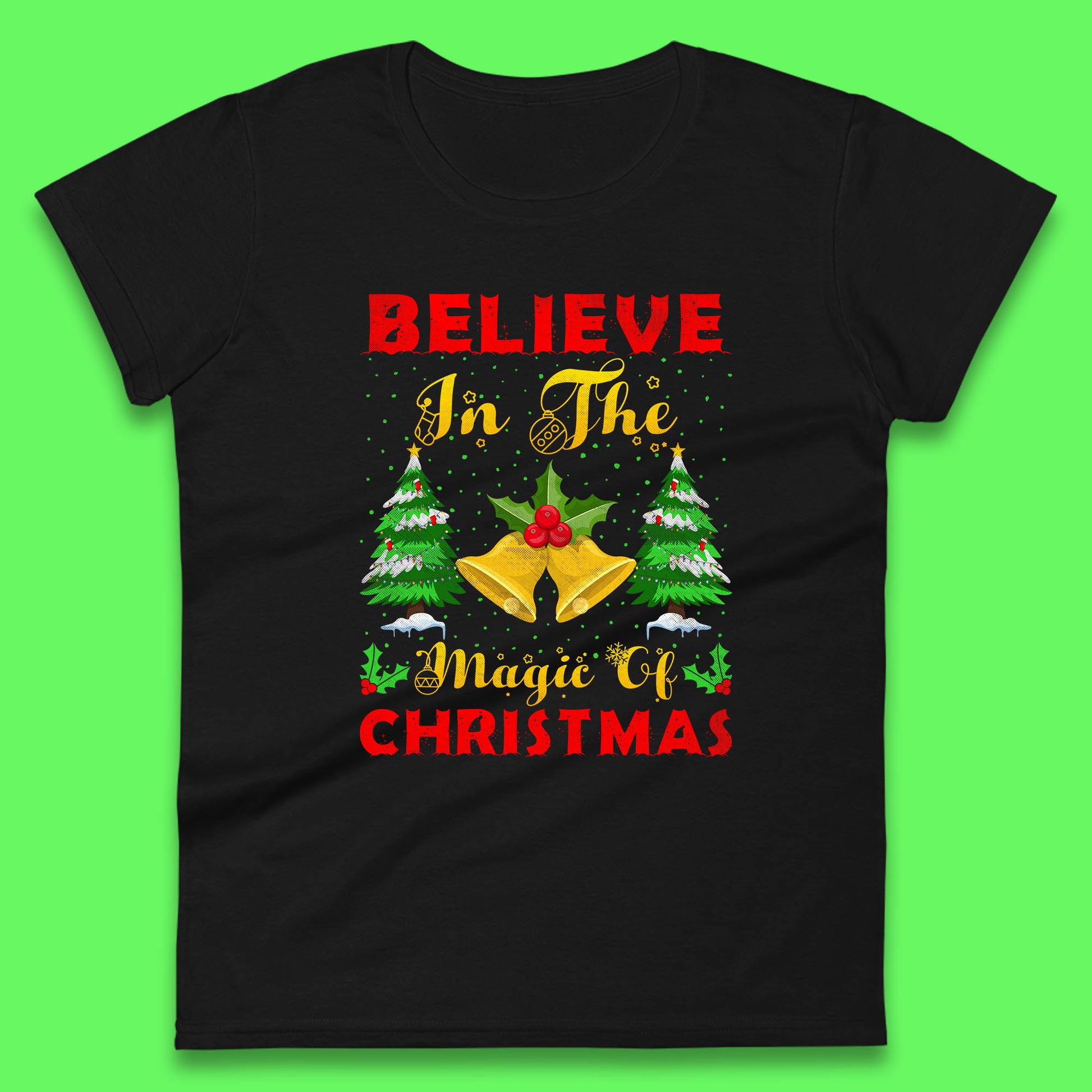 believe in the magic of christmas womens top
