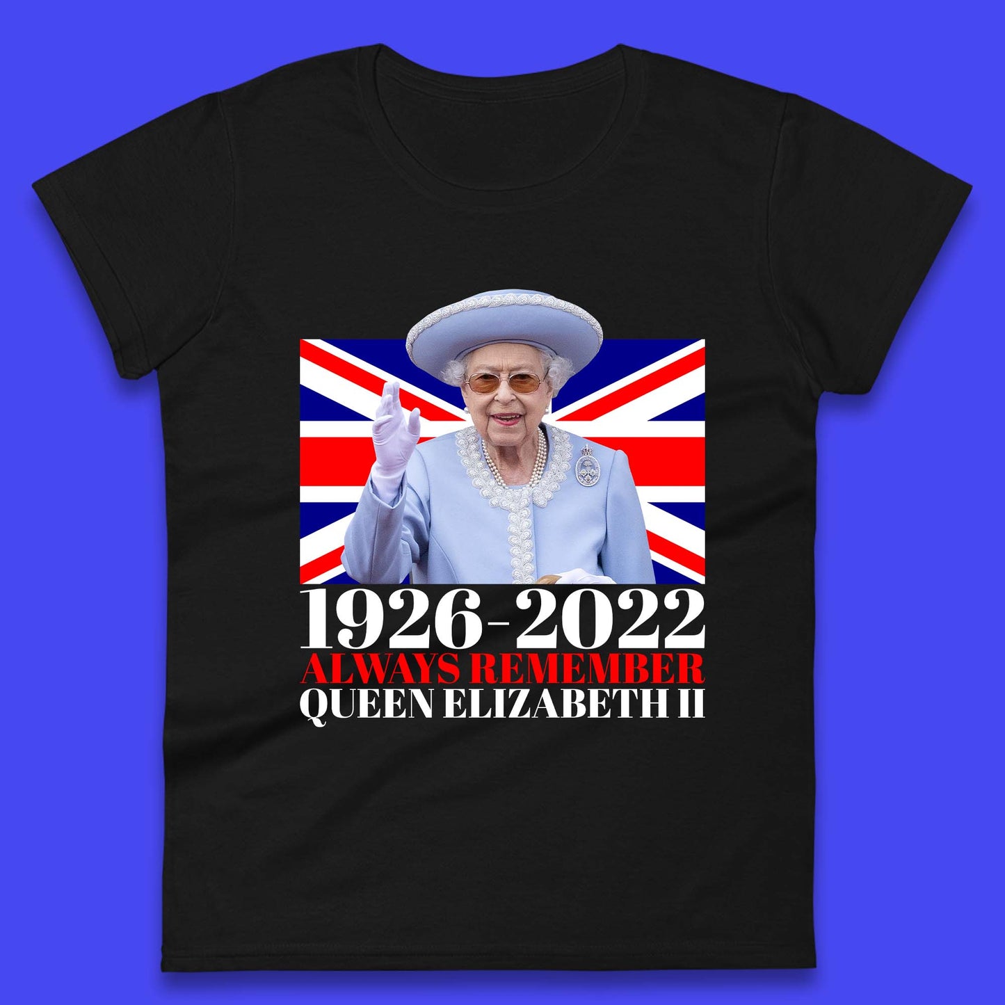 1926-2022 Queen Elizabeth II Womens T-Shirt