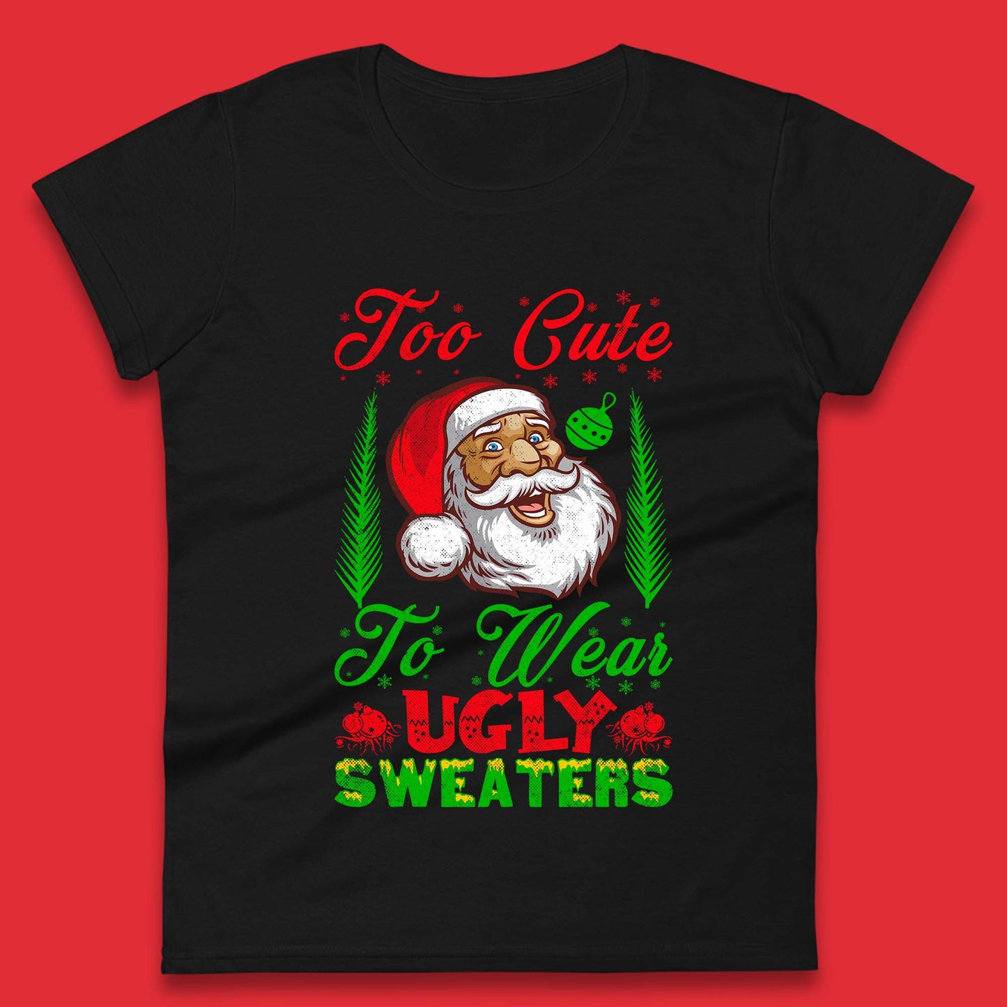 Ugly Sweaters Christmas Womens T-Shirt