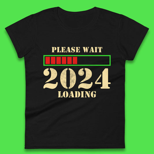 Please Wait 2024 Loading Womens T-Shirt