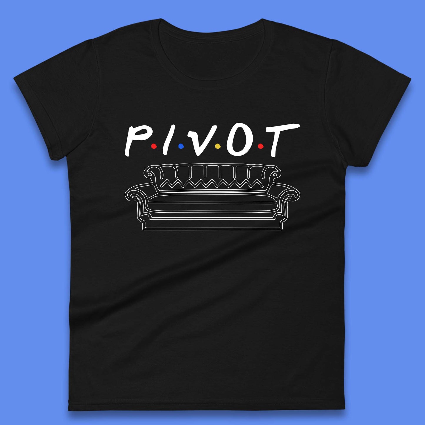 Friends Pivot Womens T-Shirt