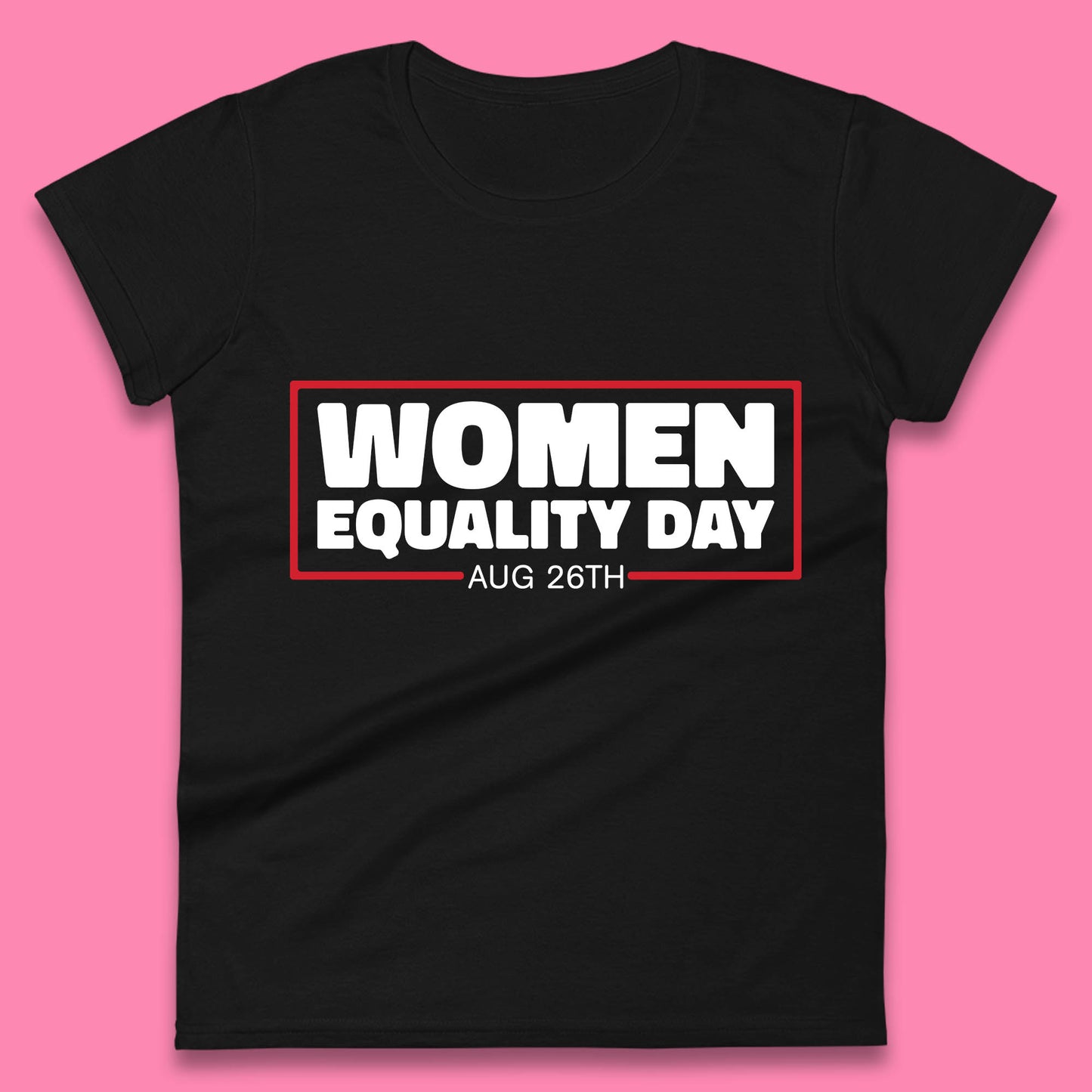 Women Equality Day Aug 26th Women Rights Empowerment Girls Power Female Support Womens Tee Top
