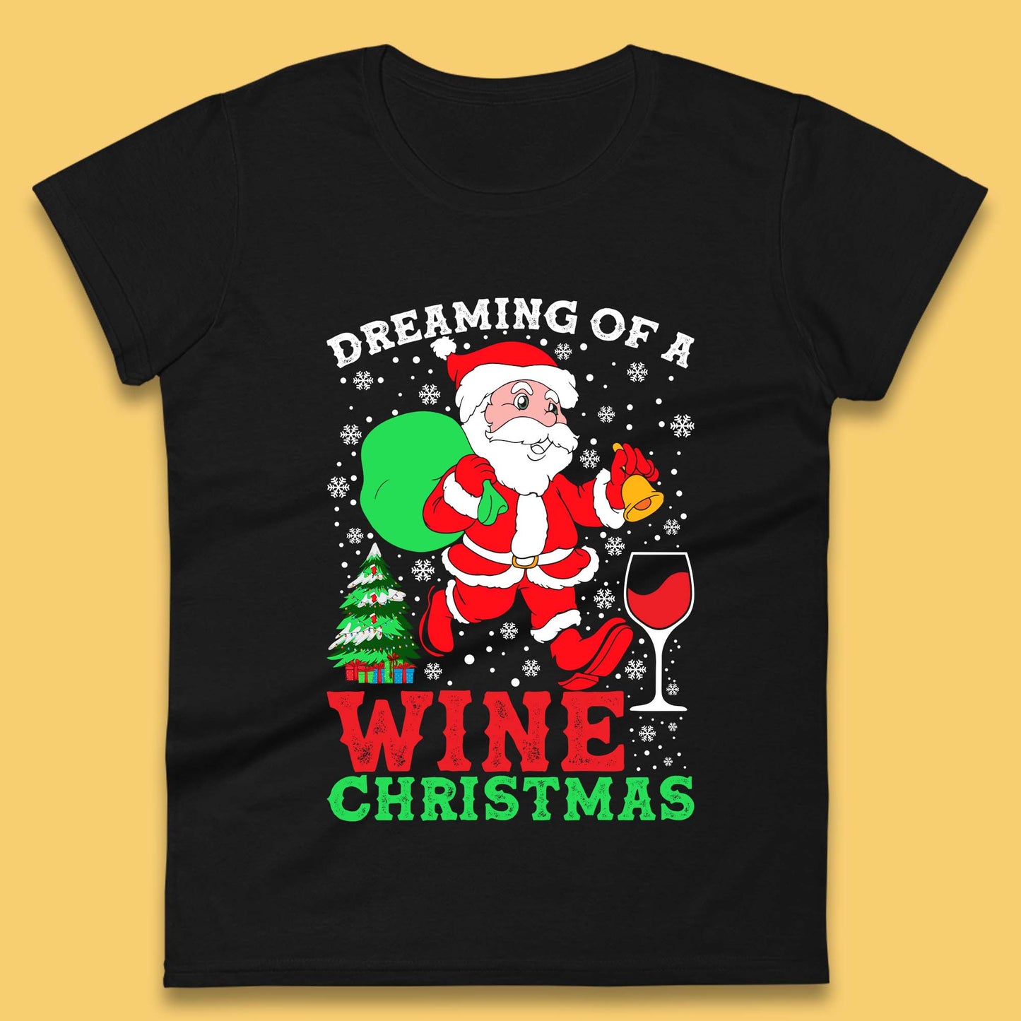 Dreaming Of A Wine Christmas Womens T-Shirt